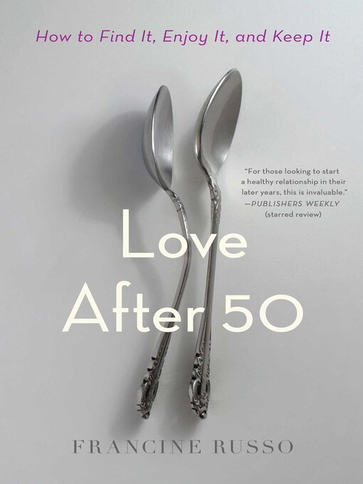 Title details for Love After 50 by Francine Russo - Wait list